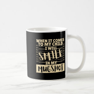 Lustig wenn es um mein Kind geht, werde ich in mei Kaffeetasse