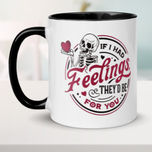 Lustig, wenn ich Gefühle hätte, zum Valentinstag Tasse