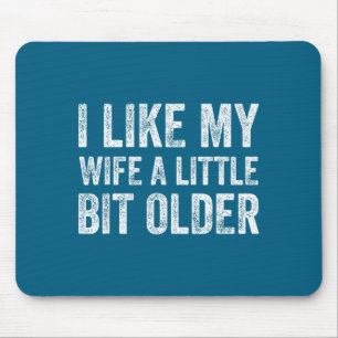 Lustig wie Ehefrau ein bisschen älter Mousepad