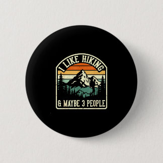Lustig wie Wandern und vielleicht 3 Leute Outdoor- Button