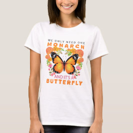 Lustig Wir brauchen nur einen Monarchen und das is T-Shirt