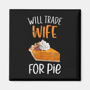 Lustig Wird Frau Für Torte Pumpkin Pie Tausch Than Magnet