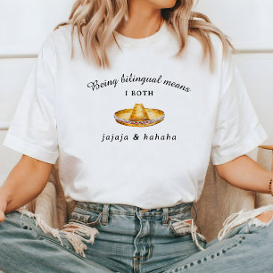 Lustig Zweisprachig   Jajaja & Hahaha Spanisch Eng T-Shirt