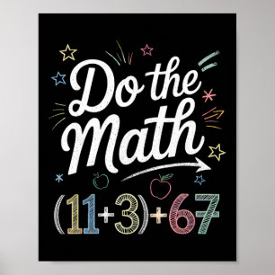 Lustige 100-Tage-Schul-Math-Gleichung Rechne nach  Poster