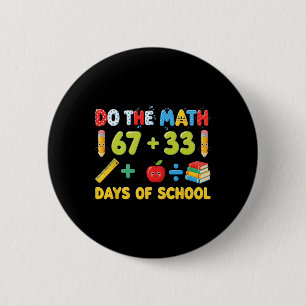 Lustige 100-Tage-Schul-Math-Gleichung Schüler-Lehr Button