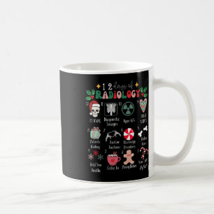 Lustige 12 Tage der Radiologie Weihnachten Radiate Kaffeetasse