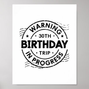 Lustige 30 Jahre alte Warnung 30. Geburtstag Reise Poster
