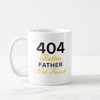 Lustige 404 Besserer Vater nicht gefunden Kaffeetasse