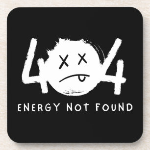 Lustige 404-Fehlermeldung Energie nicht gefunden Getränkeuntersetzer