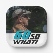 Lustige 60 na und Zitat Foto 60. Geburtstag Pappteller (Vorderseite)