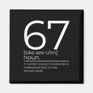 Lustige 67 Definition Meme Six Seven Clroom Humor  Magnet