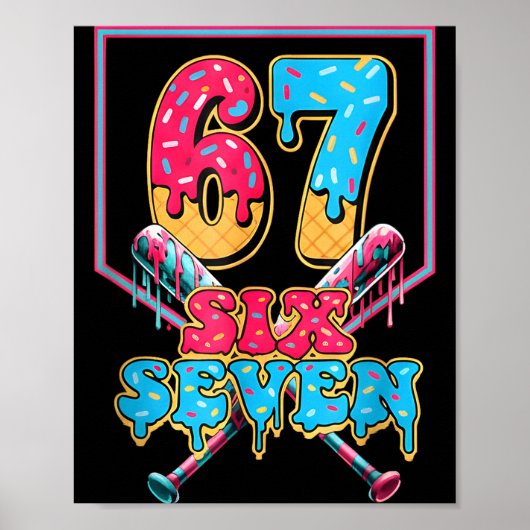 Lustige 67 Eis Drip Baseball Sechs Sieben Geschenk Poster (Vorne)