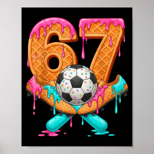 Lustige 67 Fußball Drip Nummer 67 Fußball _1 Poster