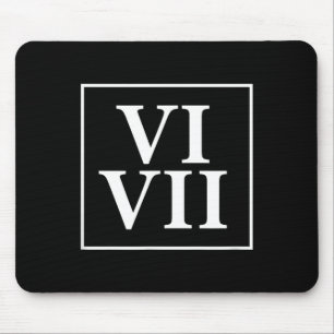 Lustige 6 7 Sechs Sieben Römische Zahlen Meme Gesc Mousepad