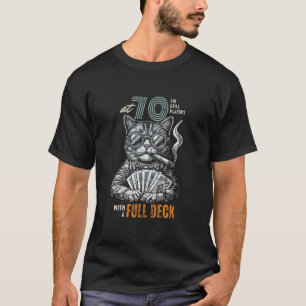 Lustige 70. Geburtstag 70 Jahre alte Kartenspieler T-Shirt