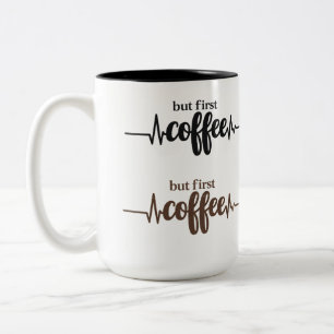 Lustige, aber zuerst Kaffee-Tasse für Kaffeeliebha Zweifarbige Tasse