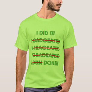Lustige Abschluss-T-Shirts und Geschenke T-Shirt