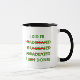 Lustige Abschluss-T-Shirts und Geschenke Tasse