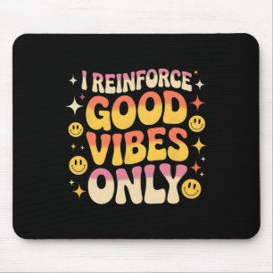 Lustige Aby-Therapie Gute Vibes Verhaltensanalyste Mousepad