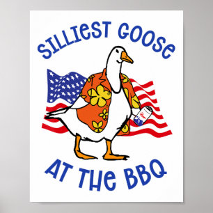 Lustige alberne Gans auf dem BBQ-Tier Gans 4. Juli Poster