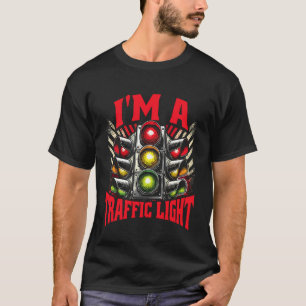 Lustige Ampel Verkehrslicht Ich Bin Eine Verkehrsa T-Shirt