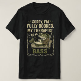 Lustige Anglerweisheit Mein Therapeut Ist Ein Bars T-Shirt