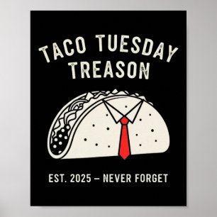 Lustige Anti-Trump-Taco-Dienstag Politische Protes Poster