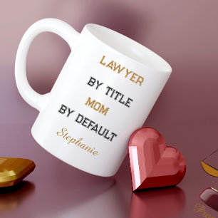 Lustige Anwältin-Mutter, Muttertag Kaffeetasse