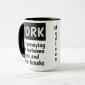 Lustige ARBEITS-Name-Tassen Tasse (Vorderseite Links)