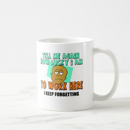 Lustige Arbeits-T - Shirt-Geschenke Kaffeetasse (Rechts)