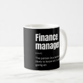 Lustige Arbeitsdefinition Finanzmanager Kaffeetasse (VorderseiteRechts)