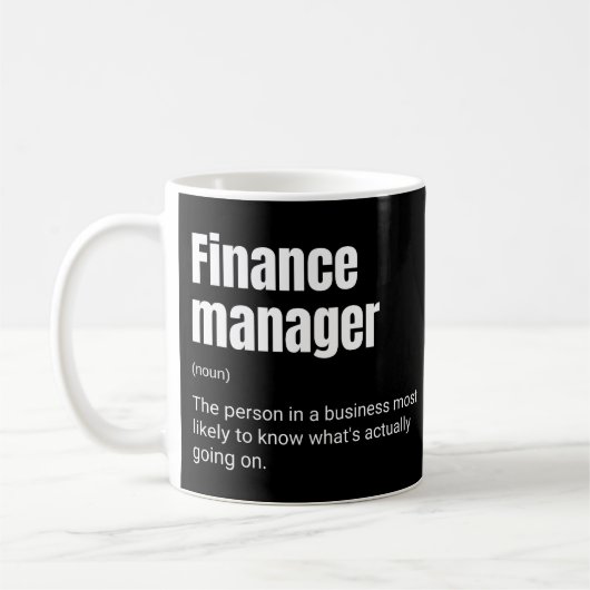 Lustige Arbeitsdefinition Finanzmanager Kaffeetasse (Links)