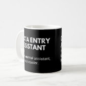 Lustige Arbeitsdefinition für Data Entry Assistent Kaffeetasse (Vorderseite Links)
