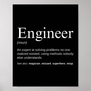 Lustige Arbeitsdefinition für Ingenieure Poster