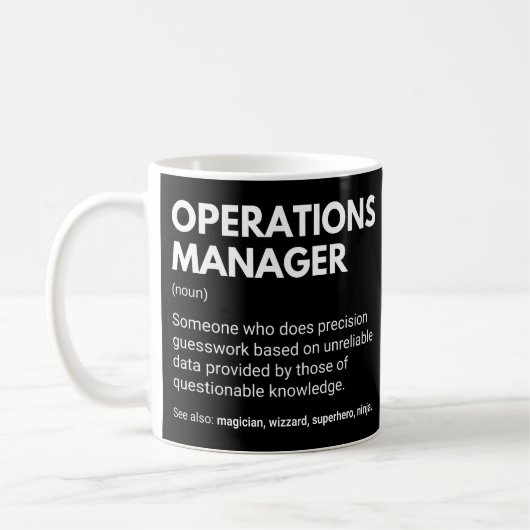 Lustige Arbeitsdefinition für Operations Manager Kaffeetasse (Links)