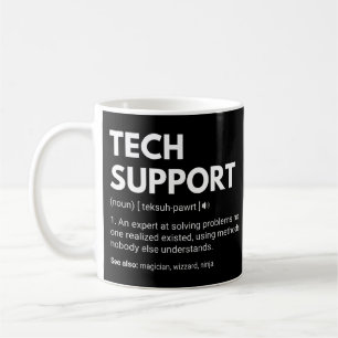 Lustige Arbeitsdefinition für technischen Support Kaffeetasse