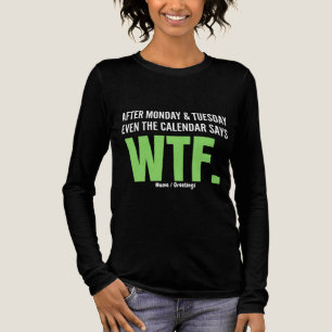Lustige Arbeitsplatzhumor Nach Montag & Dienstag W Tri-Blend Shirt