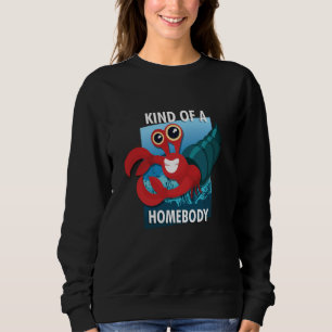 Lustige Art von einem Stubenhocker Süßer Einsiedle Sweatshirt