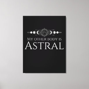 Lustige Astral-Projektion-Zitate Leinwanddruck