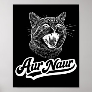 Lustige Aur Naur Katze Sarkastisch Oh Poster