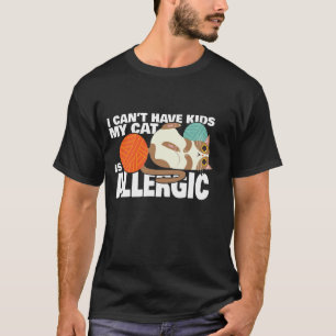 Lustige Aussage für Katzenliebhaber T-Shirt