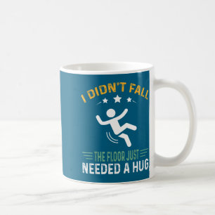 Lustige Aussage Ich Bin Nicht Gefallen - Der Boden Kaffeetasse