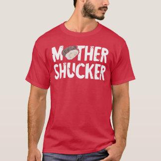Lustige Auster Mutter Shucker Auster Shucking Mama T-Shirt