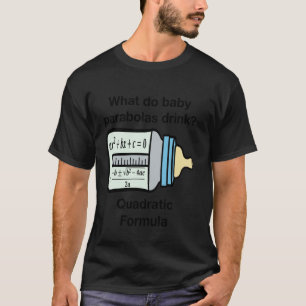 Lustige Baby Parabeln Trinken Quadratische Formel T-Shirt