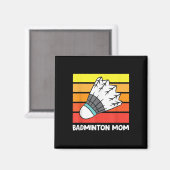 Lustige Badminton-Mutter Magnet (Vorderseite/Rückseite)