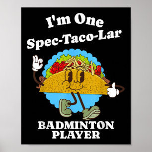 Lustige Badminton-Spielerin Taco-Würdigungsquote Poster