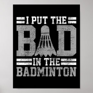 Lustige Badminton-Spruch-Geschenk für Spieler Poster