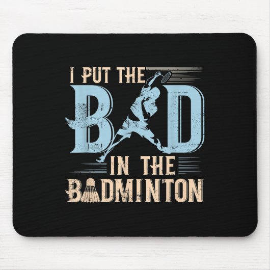 Lustige Badminton-Sprüche Schläger Shuttle Spieler Mousepad (Vorne)