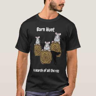 Lustige Barn Hunt  Suche nach Ratten mit Flat coat T-Shirt