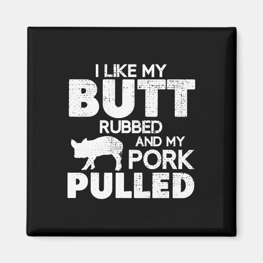 Lustige Bbq-Grill-Zitat Schwein Pulled Pork Bbq-Gr Magnet (Vorne)